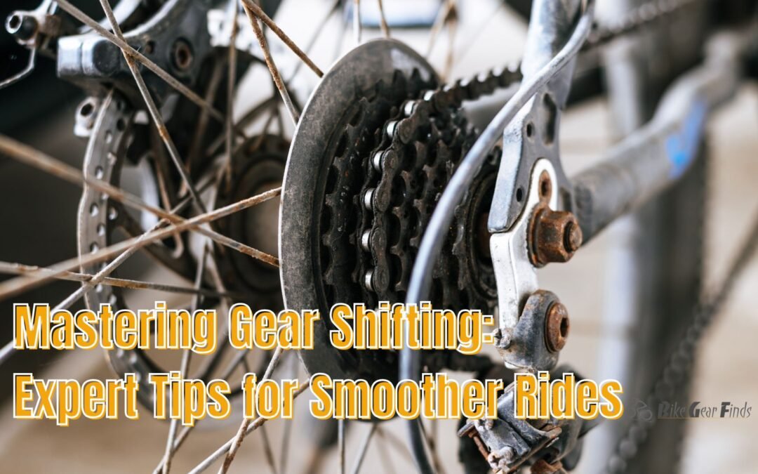 bikegearfinds-mastering-gear-shifting